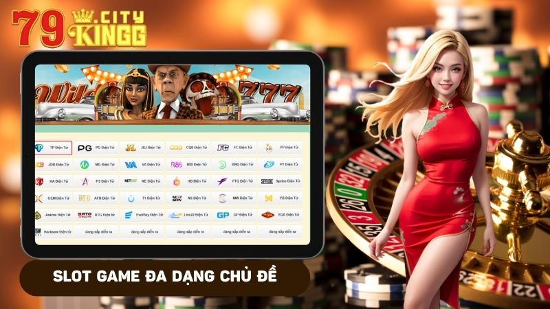 Đa dạng chủ đề trong Slot game mà nhà cái tích hợp