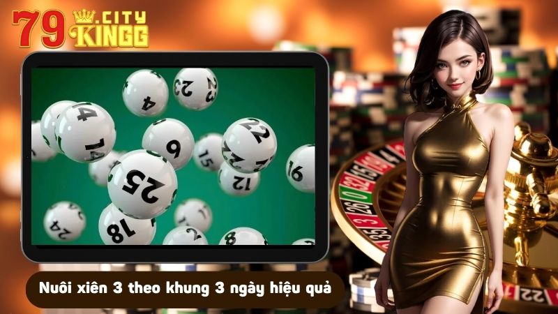 Nuôi xiên 3 theo khung 3 ngày hiệu quả