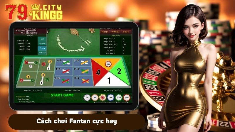 Cách chơi Fantan cực hay mang lại hiệu quả