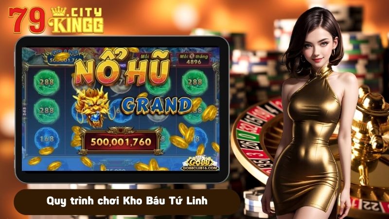 Quy trình chơi Kho Báu Tứ Linh trên 79KING